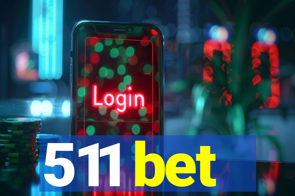 511 bet